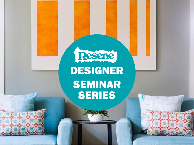 Resene Designer Seminar Series
